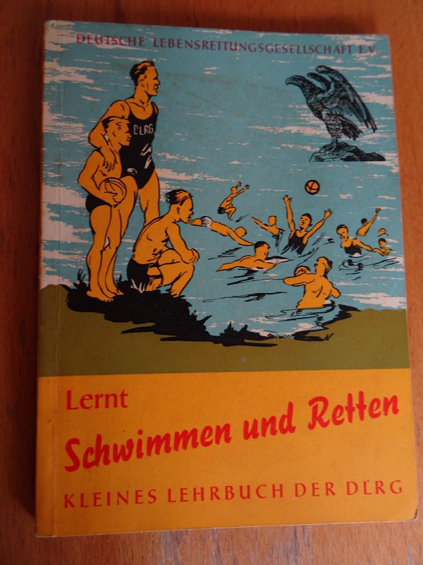 Lernt Schwimmen und Retten - kleines Lehrbuch der DLRG