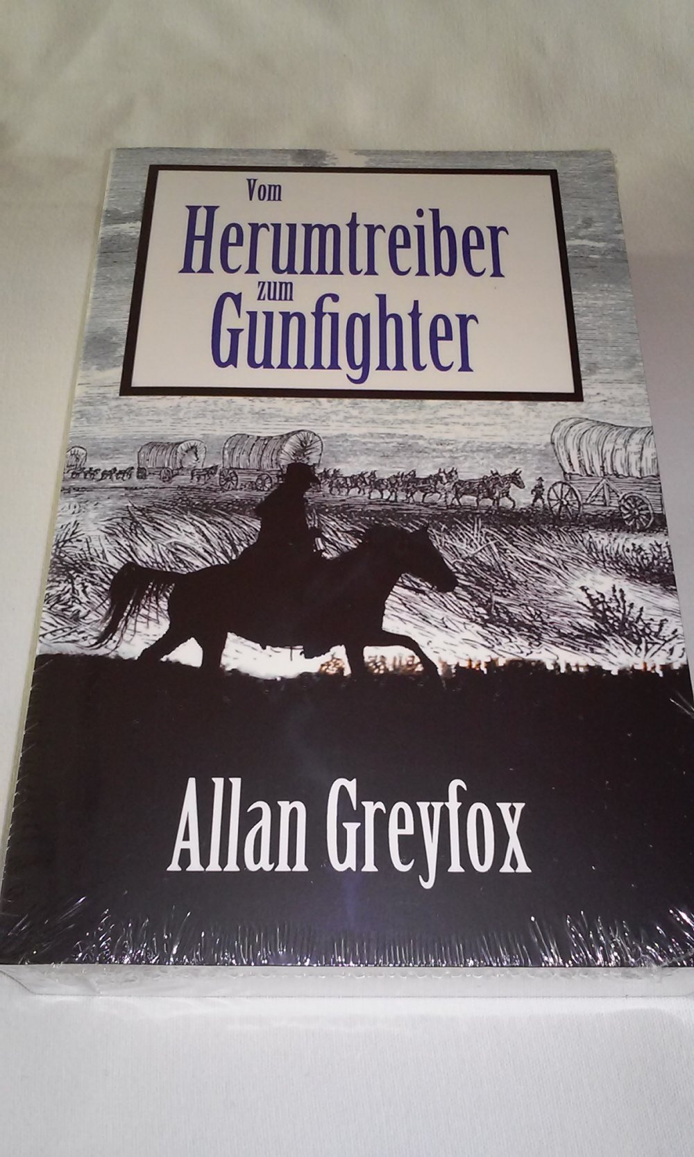Vom Herumtreiber zum Gunfighter  Urlaubsschmöker OVP  Geschenktipp
