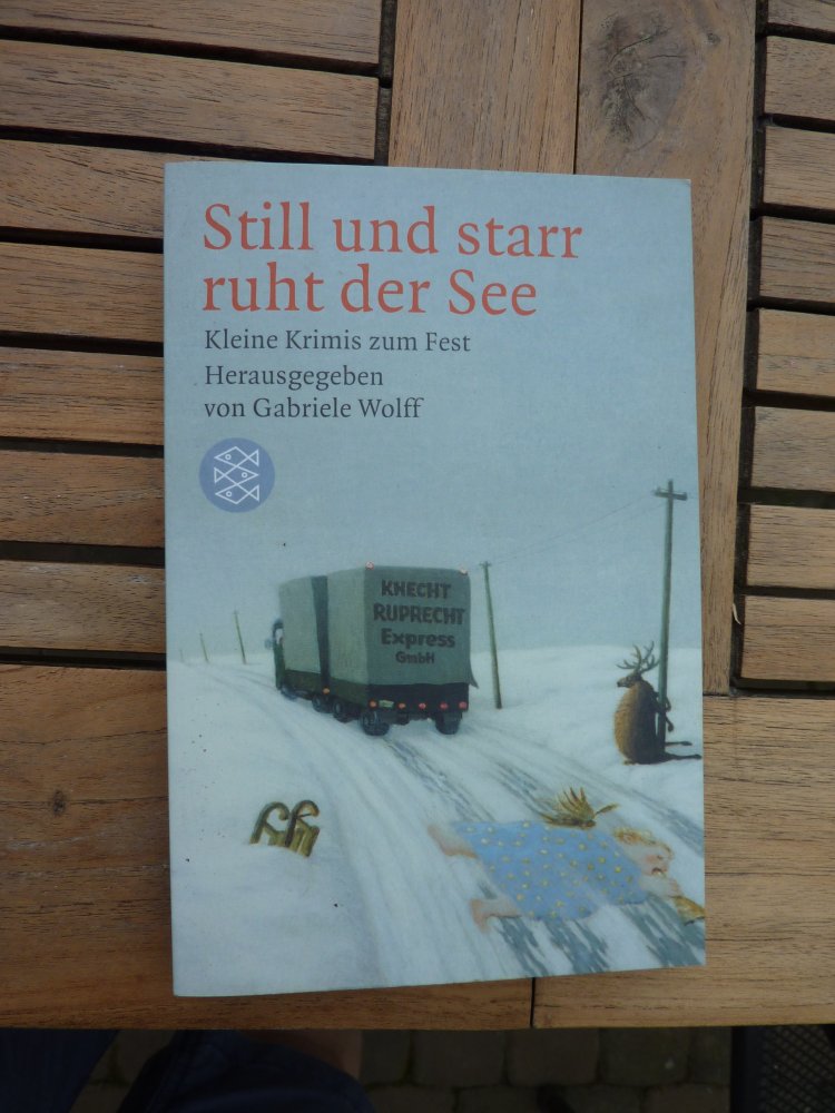 Still und starr ruht der See kleine Krimis zum Fest