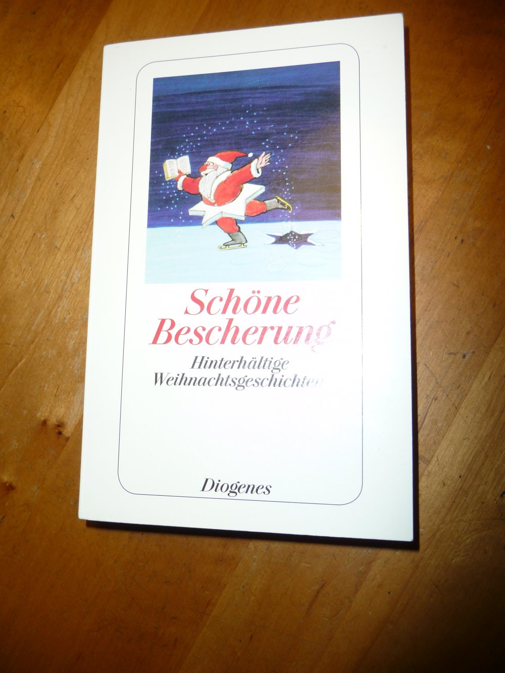 Schöne Bescherung  Hinterhältige Weihnachtsgeschichten