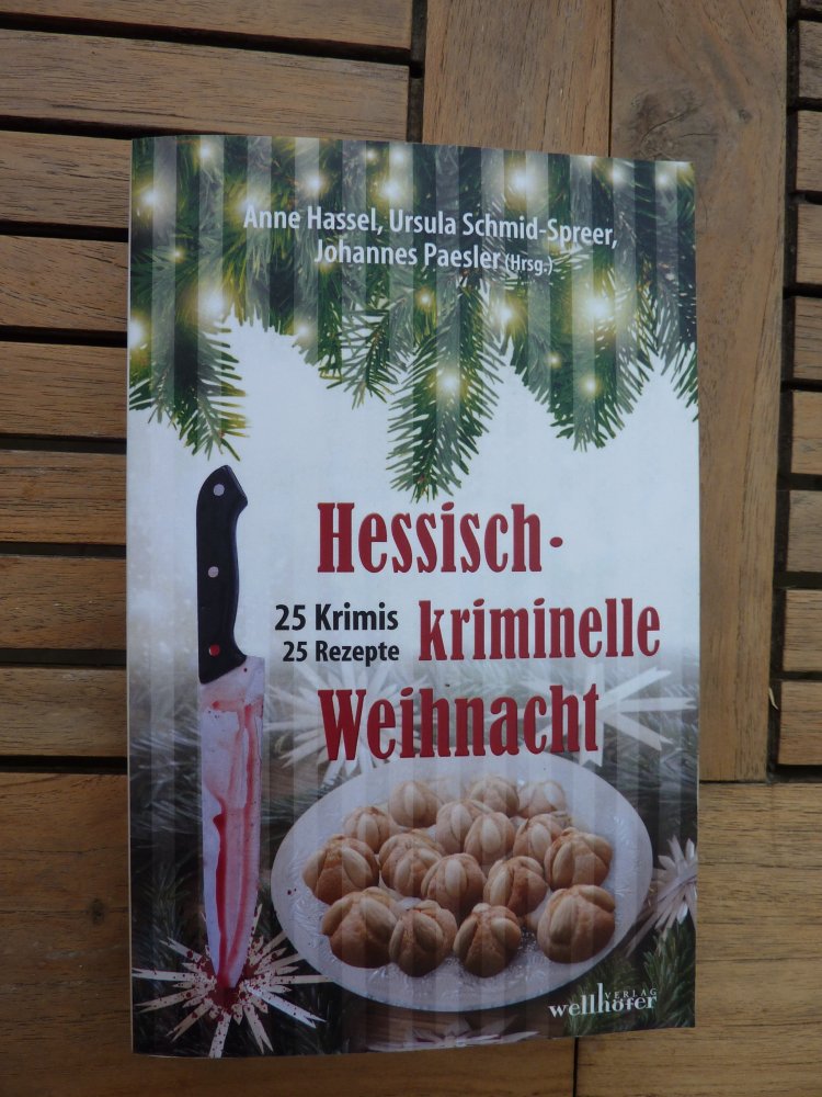Hessisch-kriminelle Weihnacht 25 Krimis 25 Rezepte