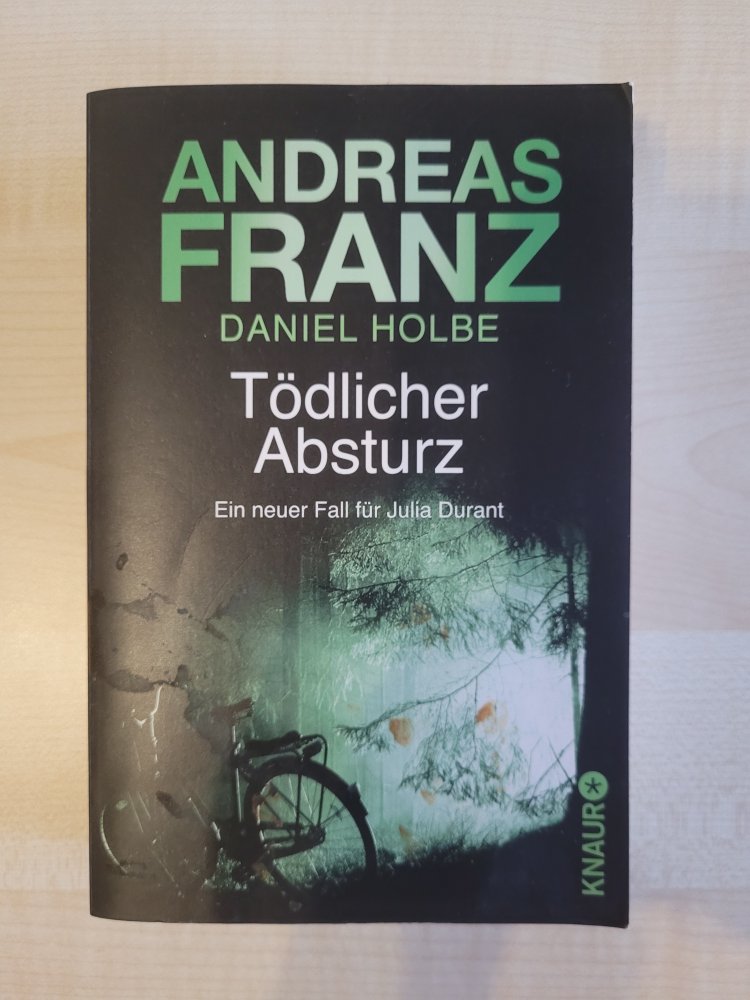 Tödlicher Absturz - Ein neuer Fall für Julia Durant