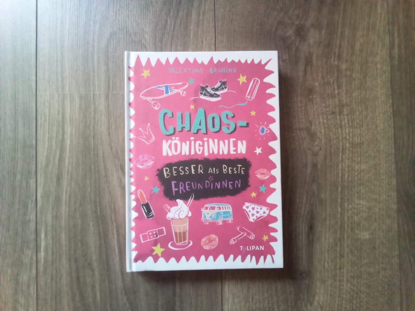 Chaosköniginnen besser als beste Freundinnen Band 1 Jugendbuch Valentina Brüning
