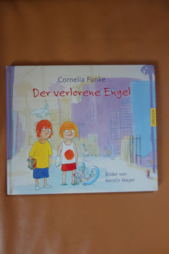 Der verlorene Engel Cornelia Funke Bilderbuch Dressler