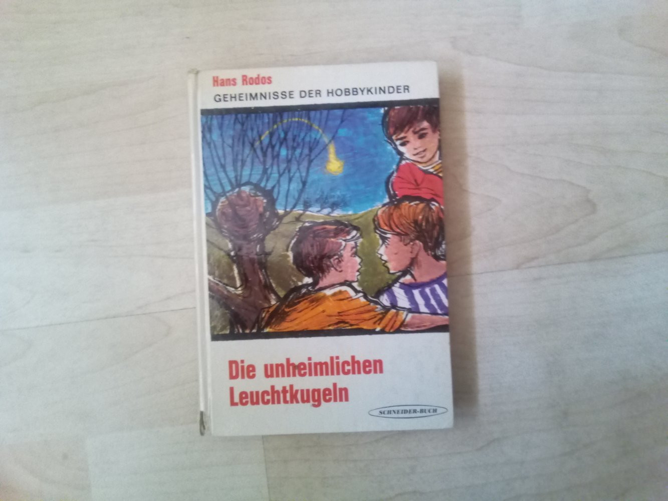die unheimlichen Leuchtkugeln Hans Rodos Schneider Buch 1964