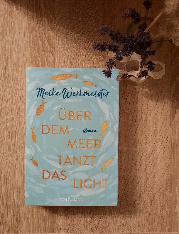Über dem Meer tanzt das Licht von Meike Werkmeister