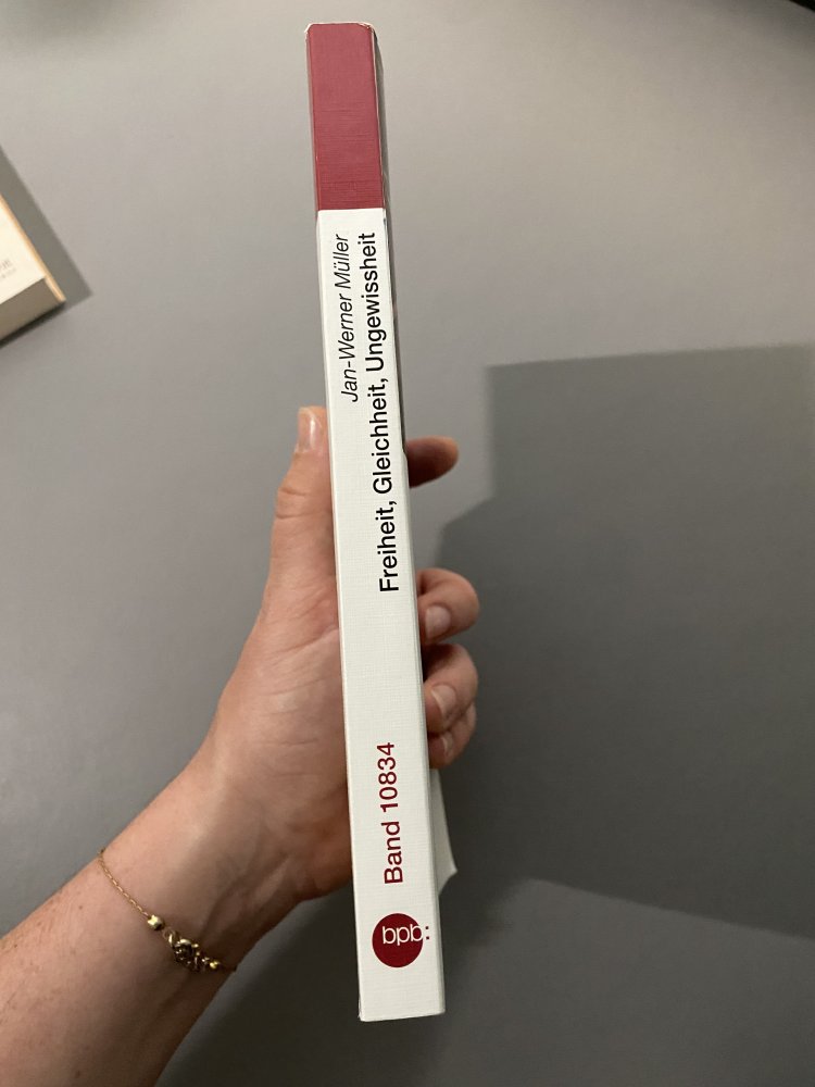 Jan-Werner Müller Freiheit, Gleichheit, Ungewissheit Demokratie