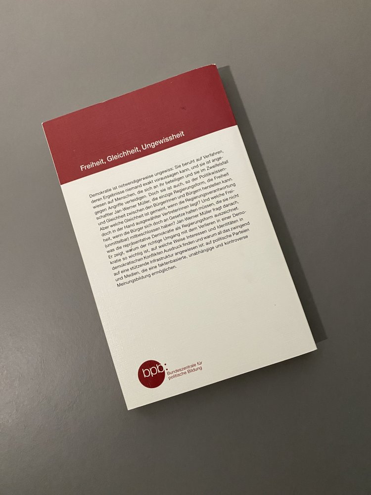 Jan-Werner Müller Freiheit, Gleichheit, Ungewissheit Demokratie