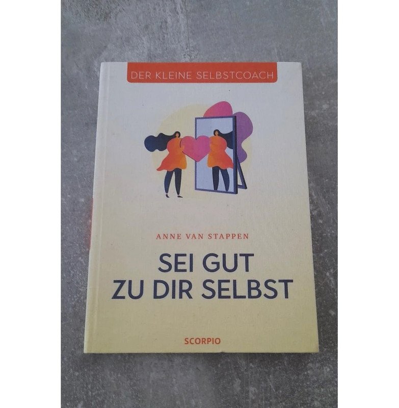 Sei gut zu dir selbst Neuwertig