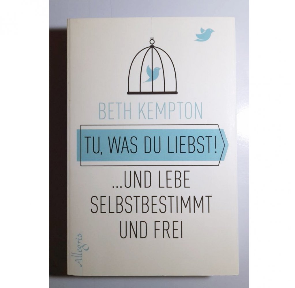 Tu, was du liebst!