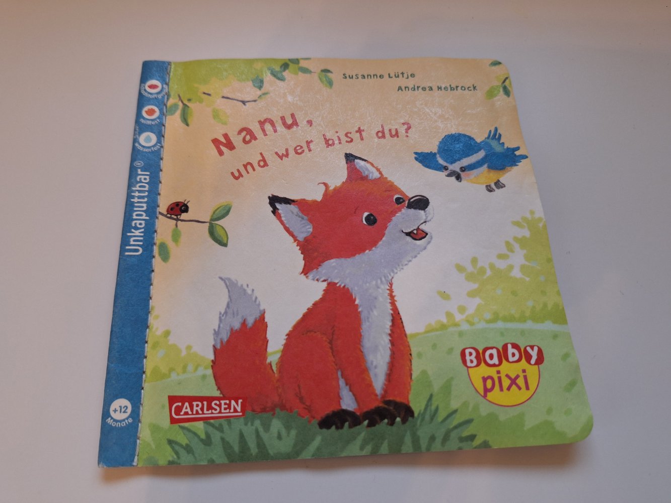 unkaputtbar Baby pixi Nanu, und wer bist du?